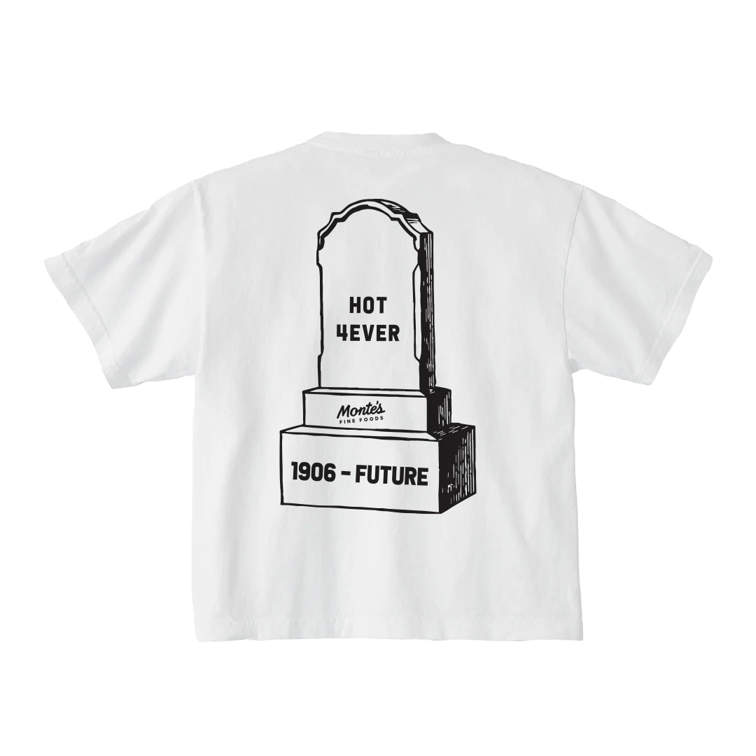 Monte’s “Heat!” Hot 4ever Tombstone Tee